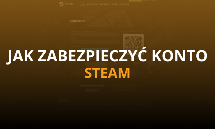 jak zabezpieczyć konto steam