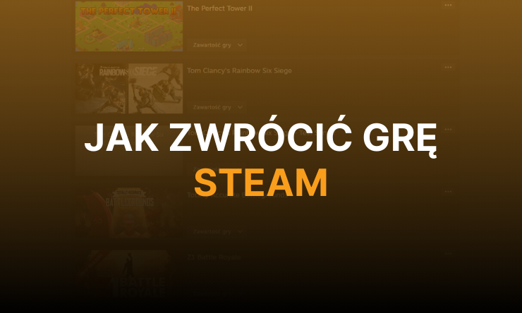jak zwrócić grę steam