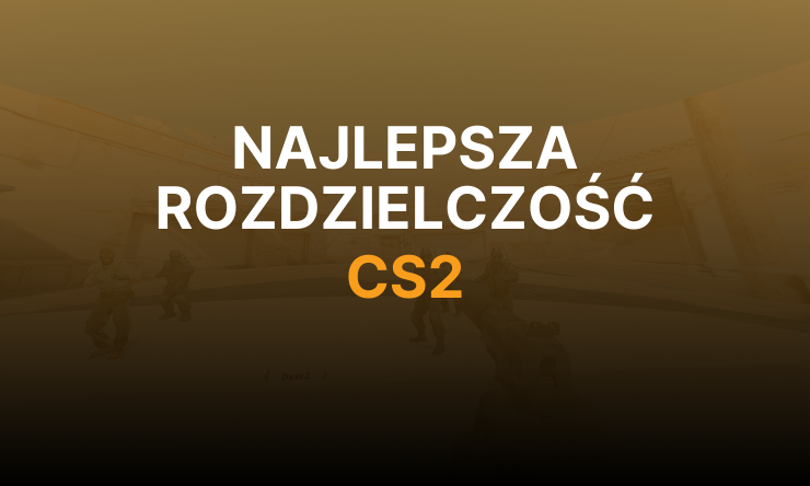 najlepsza rozdzielczosc do cs2